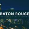 Baton Rouge - Tourist Attractions, Things To Do, Hotels And Restaurants